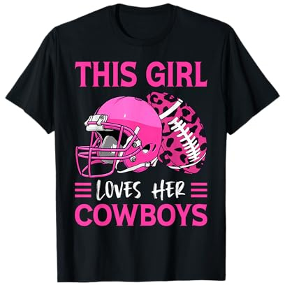 This Girl Loves Her Cowboys Football American Lovers Cowboys T-Shirt