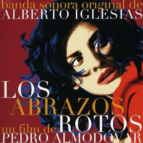 Los Abrazos Rotos ('Etreintes brisées' un film de Pedro Almodóvar)