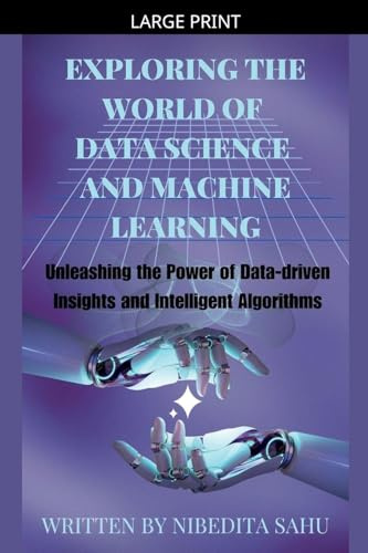 Exploring the World of Data Science and Machine Learning