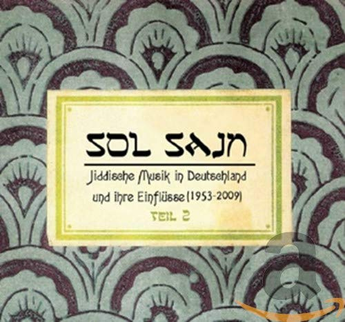Sol Sayn Vol.2 Jiddische Musik in Deutschland
