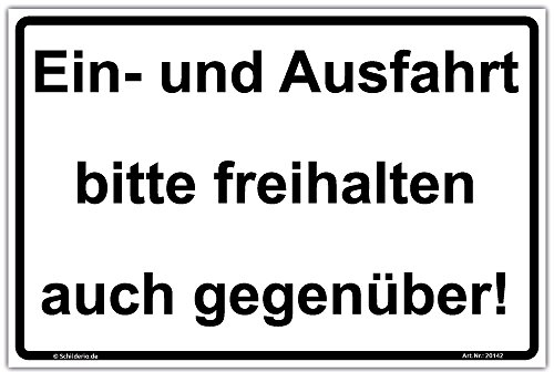 Schild Ein und Ausfahrt freihalten auch gegenüber Hinweisschild 300x200mm stabile Aluminiumverbundplatte 3mm stark, inkl. 4 Eckbohrungen