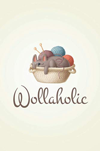 Wollaholic: Stricken NOTIZBUCH | Format 6x9 (ca. DIN A5) | 120 Seiten Softcover | Kariert, kariertes papier, Karopapier | Perfektes Strickgarn Geschenk für Näherinnen die gerne stricken