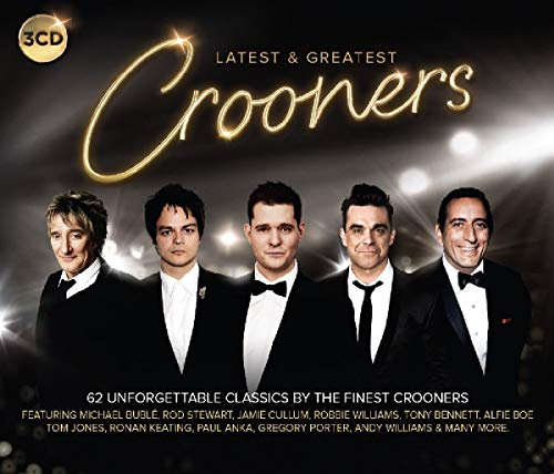 Crooners-Latest & Great