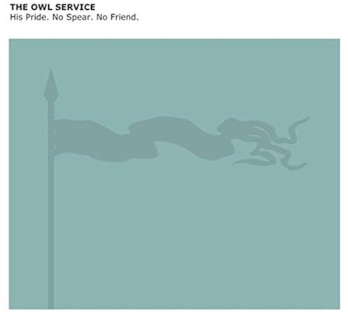 His Pride. No Spear. No Friend