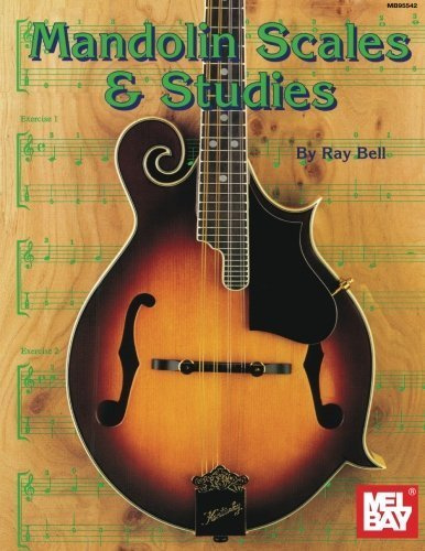 Mel Bay's Mandolin Scales & Studies by Ray Bell (1995-09-19)