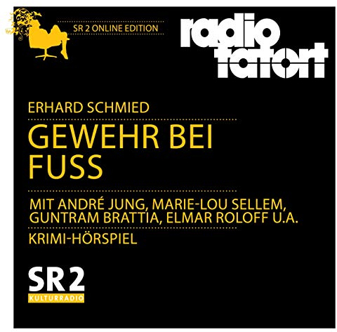 Gewehr bei Fuß: ARD Radio Tatort