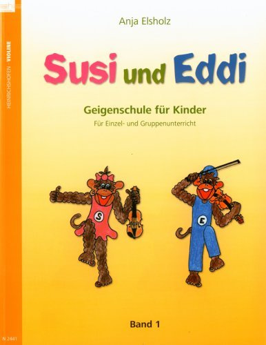 Susi und Eddi. Geigenschule für Kinder ab 5 Jahren. Für Einzel- und Gruppenunterricht: Susi und Eddi, für Violine, Bd. 1 by Anja Elsholz (1997-01-01)