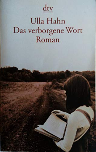Das verborgene Wort: Roman von Hahn. Ulla (2003) Taschenbuch