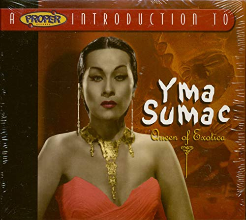 Queen of Exotica/a Proper Introduction to