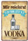 Vodka Schild - Retro Deko Blechschild - lustiger Spruch für Vodka Trinker & Genießer - witzige Wanddeko für Kellerbar Partyraum Hausbar Bar - Wodka Zubehör - Geschenk für Wodka Fans - 20x30cm