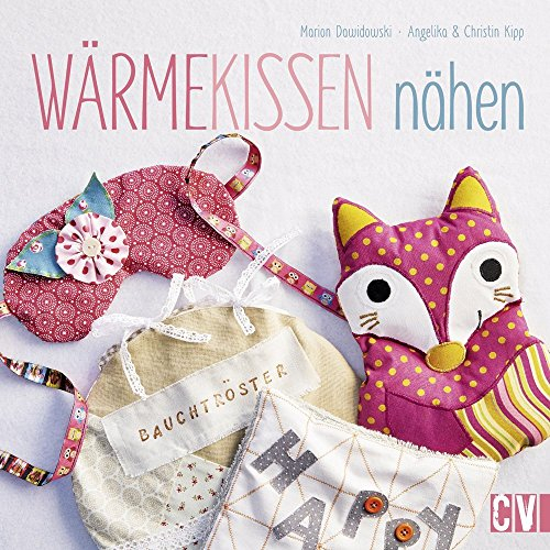 Wärmekissen nähen von Marion Dawidowski (1. August 2015) Gebundene Ausgabe
