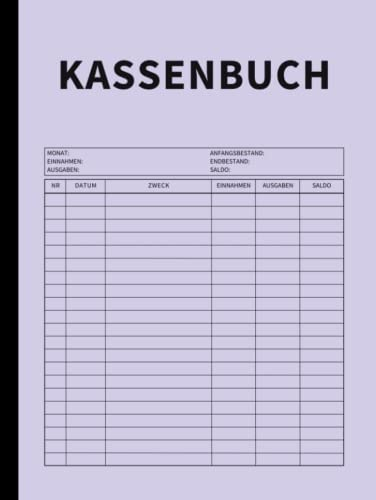 Kassenbuch: Einfache Finanzverwaltung von Einnahmen und Ausgaben für Kleinunternehmer, Selbstständige, Freiberufler, Gastronomen und Vereine (Gewürznelke Lila)