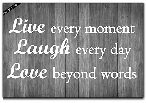 Live Every Moment Laugh Every Day Love Beyond Words Door Mats Kitchen Floor Bath Entrance Rugs Mat Funny Doormat,Grey and White