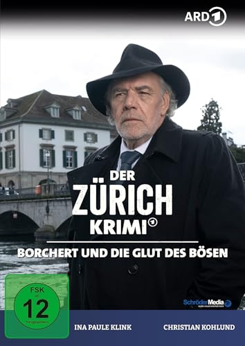 Der Zürich Krimi: Borchert und die Glut des Bösen (Folge 24)
