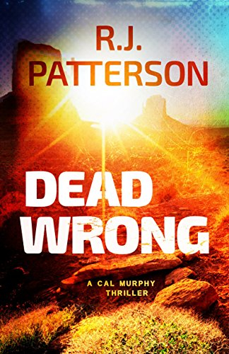 Dead Wrong (A Cal Murphy Thriller Book 7) (English Edition)