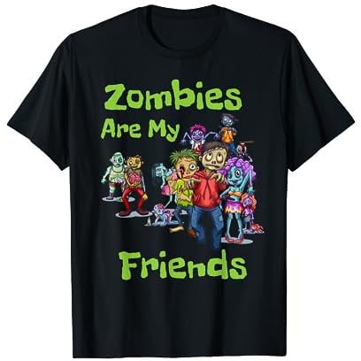 Zombies Are My Friends Halloween T-Shirt