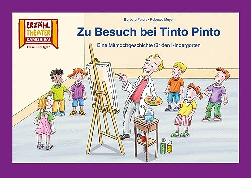 Zu Besuch bei Tinto Pinto / Kamishibai Bildkarten: Eine Mitmachgeschichte für den Kindergarten. 8 Bildkarten für das Erzähltheater