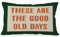 ETVISO Dies sind die guten alten Tage, 30,5 x 50,8 cm, nostalgisches Retro-inspirierendes Zitat, Dekoration für Zuhause, Sofa, Wohnzimmer, Couch, Bett