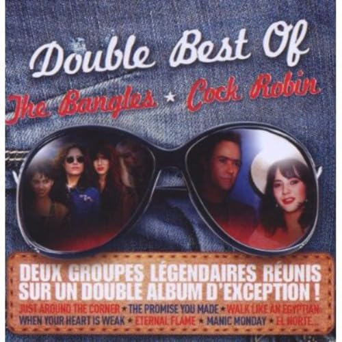 Best of Cock Robin + the Bangles