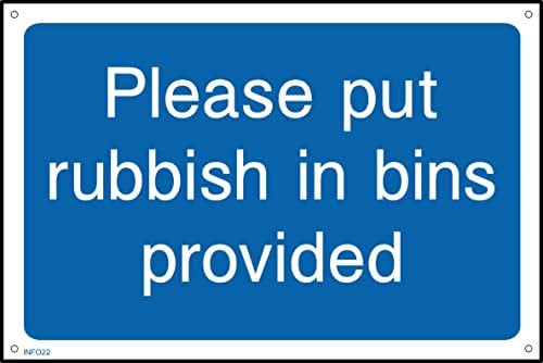 Please Put Rubbish In Bins Provided Sign - 300mm x 200mm - 1.2mm Rigid Plastic Drilled Sign (INFO22)