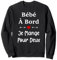 Bébé à bord Humour femme enceinte je mange pour deux Sweatshirt