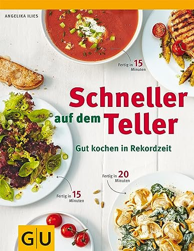 Schneller auf dem Teller (GU Themenkochbuch)