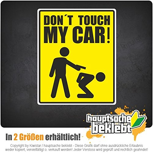 Kiwistar - Autoaufkleber - 10x8,2 cm - außen klebendKiwistar Autoaufkleber - Don't Touch My Car Auto, Laptop, Fahrrad, LKW, Motorrad Aufkleber Mehrfarbig JDM Decal Sticker Racing Cut