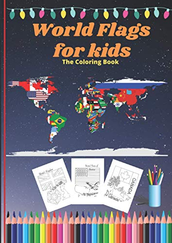 world flags for kids: the coloring book (flag and nature logo)/ A great gift for geography lovers - Coloring countries of the world