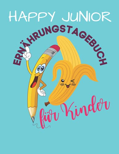 HAPPY JUNIOR: Ernährungstagebuch für Kinder