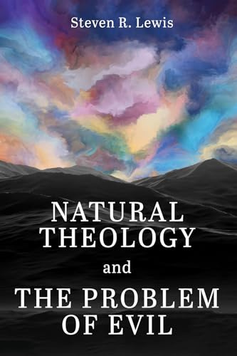 Natural Theology and the Problem of Evil