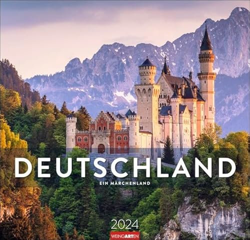 Deutschland - ein Märchenland - Kalender 2024 - Weingarten-Verlag - Fotokalender - Wandkalender mit fantastischen Landschaftsfotos - 48 cm x 46 cm