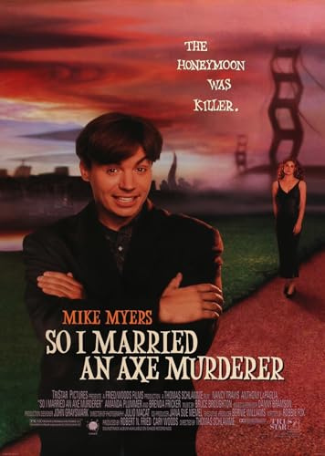 So I Married An Axe Murderer Vintage Comedy Horror 1990's movie poster Wall Art print (A3 297 x 420mm)