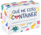 Regalador Qué me estás Container? El Juego más Loco de Las Frases con Menos Sentido