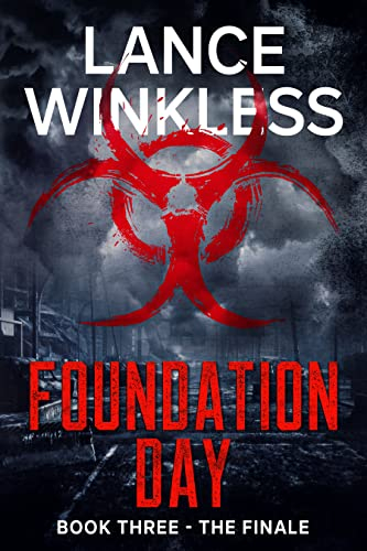 FOUNDATION DAY: BOOK 3 - The FINALE of the Thrilling Apocalyptic Trilogy (English Edition)