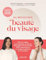 Ma révolution beauté du visage: Yoga du visage, automassages du fascia, face taping : vos protocoles 100 % naturels pour un visage transformé en 4 semaines