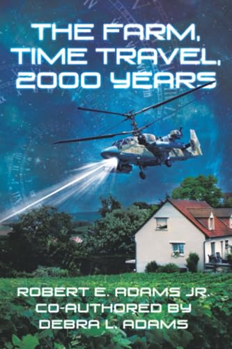 THE FARM, TIME TRAVEL, 2,000 YEARS