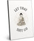 ARTFAVES® Holzbild mit Spruch - Let That Shit go | modernes Holzschild schwarz-Weiss zur Dekoration oder als Geschenk zum Thema Bad/Badezimmer/WC/Toilette/Spiritualität/witzig
