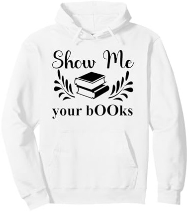 Show Me Your Books Smutty Book Lover Reading Smutt Bookish Pullover Hoodie
