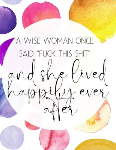 A wise woman once said