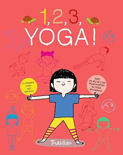 1, 2, 3 Yoga !: le premier yoga des enfants