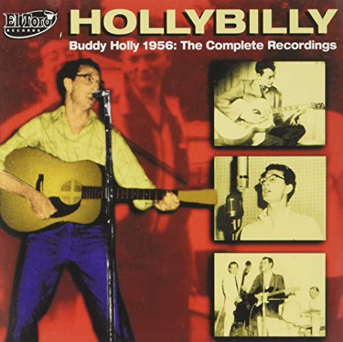 Hollybilly: Buddy Holly 1956 - the Complete Recordings