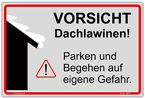 Schild Vorsicht Dachlawinen, Parken und Begehen auf eigene Gefahr Hinweisschild 300x200mm Querformat, stabile Aluminiumverbundplatte 3mm stark, inkl. 4 Eckbohrungen