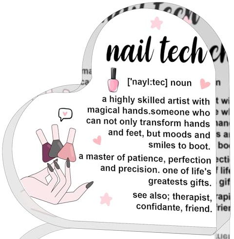 ZsaTuiy Nail Tech Gift for Women Men,Inspirational Gifts for Women,Thank You Gifts for Nail Tech,Heart Shaped Acrylic Desk Decorative Sign for Home Office,Birthday Thank You Gifts