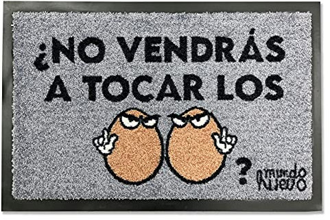 mundohuevo Felpudo Original con Frase Divertida No vendrás a Tocar los...? | Fibra de Coco sintético | 60x40 cm |Antideslizante | Regalo Divertido para Amigos y Familia
