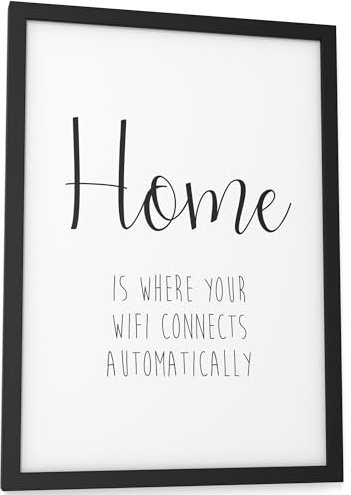 Papierschmiede® Bilder Home Kunstdruck mit Rahmen A4 (21x30 cm) Spruch Poster Zuhause Schrift Bild Wanddeko in schwarz weiß, Sprüche für Wohnzimmer Büro Küche, Home is where your Wifi connects