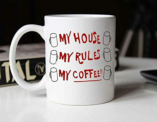 Apular Tazza da caffè in ceramica con scritta Cheap My House My Rules My Coffee, divertente tazza per anniversario, compleanno, Natale, decorazione per la casa, 325 ml