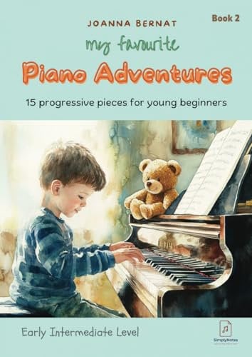 My Favourite Piano Adventures Book 2: 15 Progressive Piano Pieces For Young Beginners