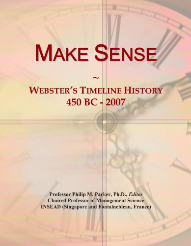 Make Sense: Webster's Timeline History, 450 BC - 2007