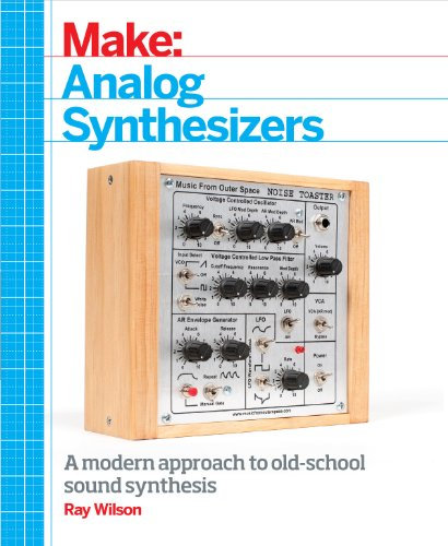 Make: Analog Synthesizers: Make Electronic Sounds the Synth-DIY Way (English Edition)