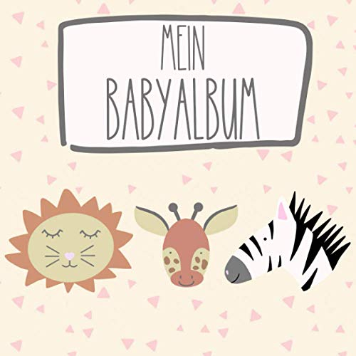 Mein Babyalbum erstes Jahr zum ausfüllen Giraffe Löwe Baby Buch neutral Erinnerungsbuch | Geschenk zur Geburt für werdende Eltern: 21,6 cm x 21,6 cm | Vorlagen zum eintragen